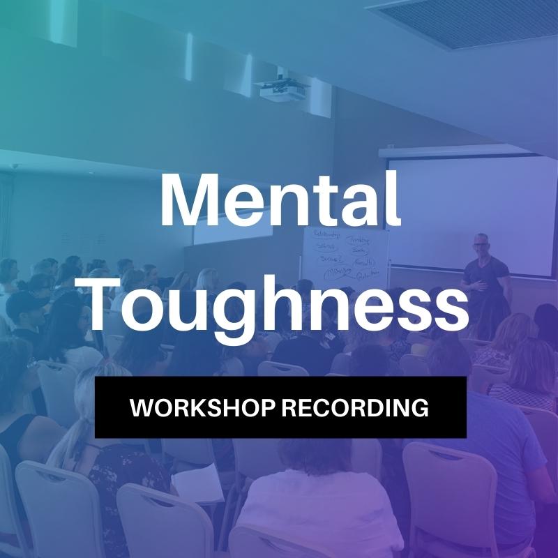 The Mental Toughness Workshop